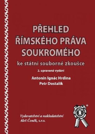Přehled římského práva soukromého ke státní souborné zkoušce - 2. vydání