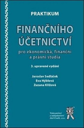 Praktikum finančního účetnictví pro ekonomická, finanční a právní studia (3. vydání)