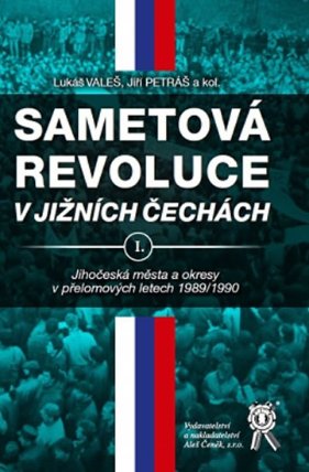 Sametová revoluce v jižních Čechách I.