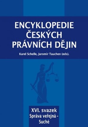Encyklopedie českých právních dějin, XVI. svazek - Správa veřejná - Suché