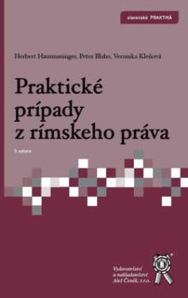 Praktické prípady z rímskeho práva (slovensky)