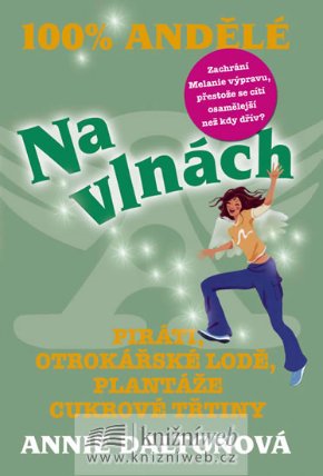 100% andělé : Na vlnách