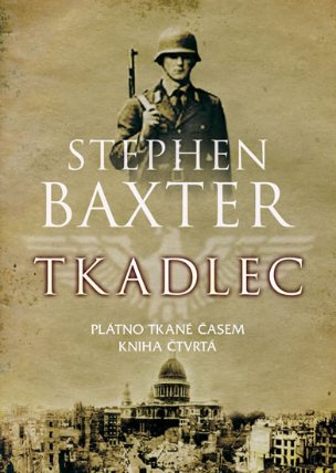 Tkadlec - Plátno tkané časem - Kniha čtvrtá
