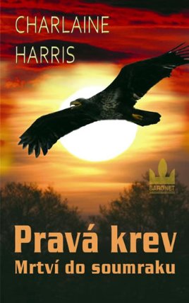 Pravá krev 1 - Mrtví do soumraku