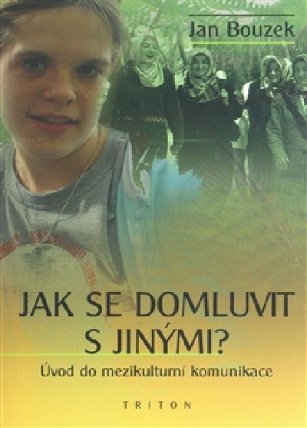 Jak se domluvit s jinými?