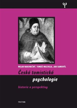 Česká tomistická psychologie - Historie a perspektivy