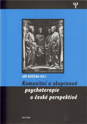 Komunitní a skupinová psychoterapie v české perspektivě