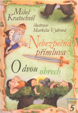 Nebezpečná přímluva. O dvou obrech