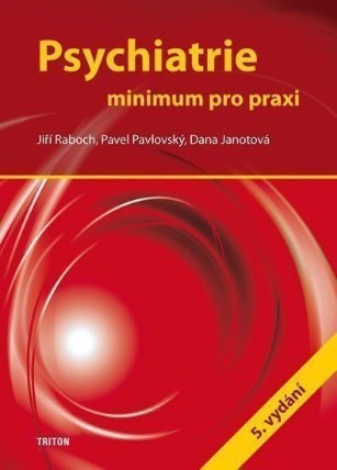 Psychiatrie - Minimum pro praxi
