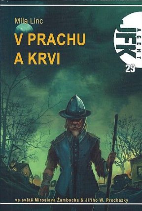 Agent JFK 029 - V prachu a krvi