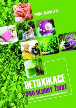 Detoxikace pro dlouhý život