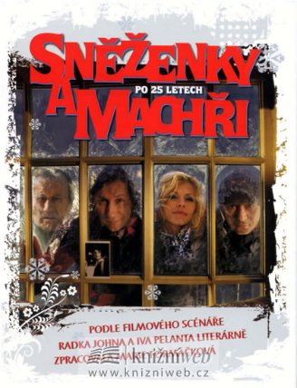 Sněženky a machři po 25 letech