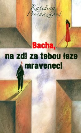 Bacha, na zdi za tebou leze mravenec!