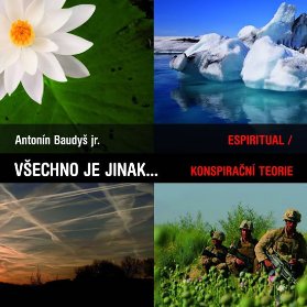 Všechno je jinak ...