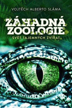 Záhadná zoologie - Svět tajemných zvířat