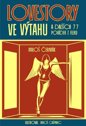 Lovestory ve výtahu a dalších 77 povídek