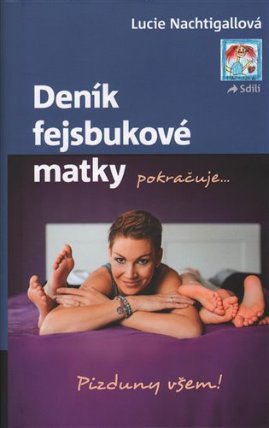Deník fejsbukové matky pokračuje ...