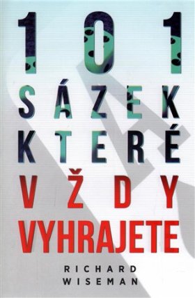 101 sázek, které vždy vyhrajete