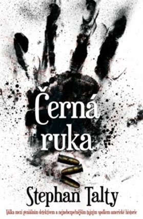 Černá ruka - Válka mezi geniálním detektivem a nejnebezpečnějším tajným spolkem americké h