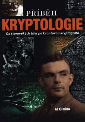 Příběh Kryptologie - Od starověkých kódů po kvantovou kryptografii