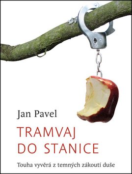 Tramvaj do stanice - Touha vyvěrá z temných zákoutí duše