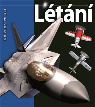 Létání - Na vlastní oči