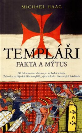 Templáři – Fakta a mýty
