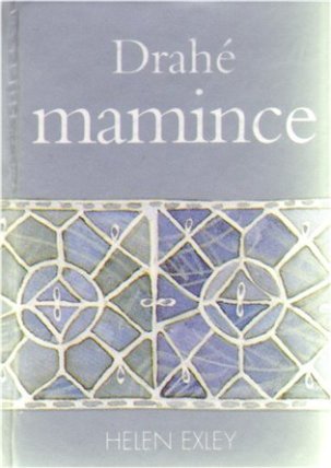 Drahé mamince