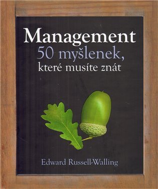 Management – 50 myšlenek, které musíte znát