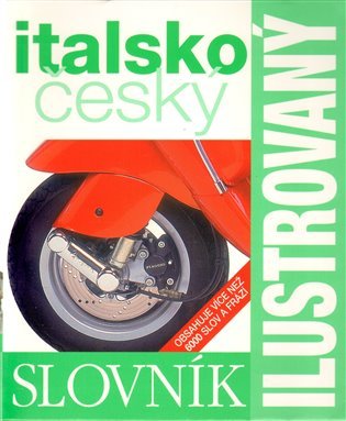 Italsko-český slovník ilustrovaný dvojjazyčný - 2. vydání