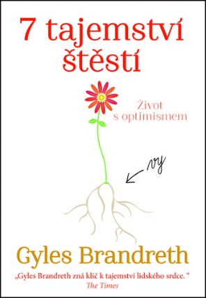 7 Tajemství štěstí - Život s optimizmem
