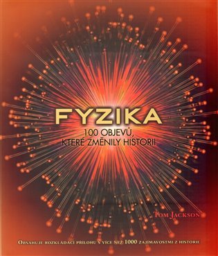 Fyzika - 100 objevů, které změnily historii