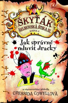 Jak správně mluvit dracky (Škyťák Šelmovská Štika III.) 3