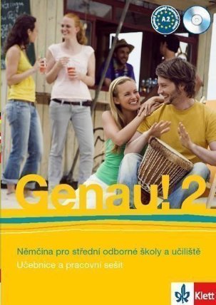 Genau! 2 Němčina pro střední odborné školy a učiliště