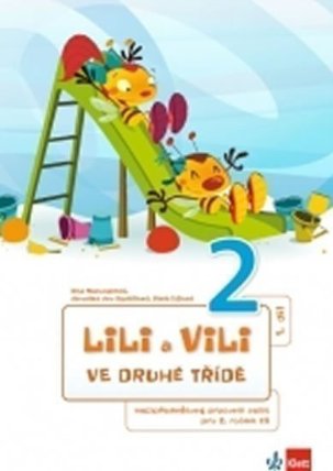Lili a Vili 2 - Ve druhé třídě - Mezipředmětový pracovní sešit 