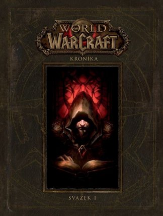 World of WarCraft - Kronika 1