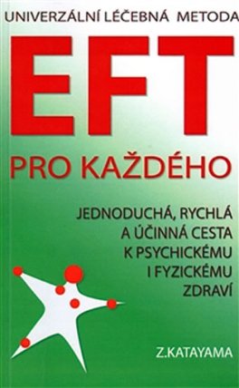 Univerzální léčebná metoda EFT pro každého
