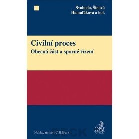 Civilní proces: Obecná část a sporné řízení