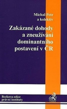 Zakázané dohody a zneužívání dominantního postavení v ČR
