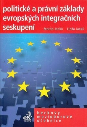 Politické a právní základy evropských integračních seskupení