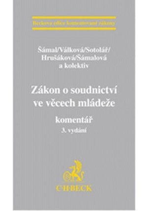 Zákon o soudnictví ve věcech mládeže. Komentář, 3. vydání