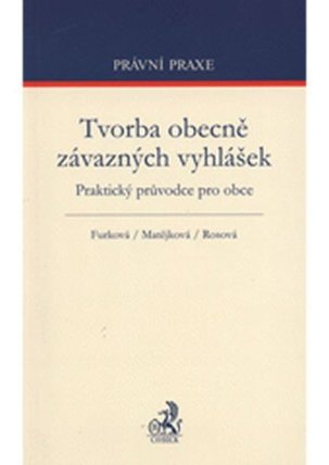Tvorba obecně závazných vyhlášek. Praktický průvodce pro obce