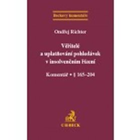 Věřitelé a uplatňování pohledávek v insolvenčním řízení. Komentář § 165-204