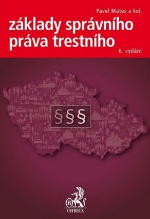 Základy správního práva trestního (6. vydání)