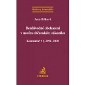 Bezdůvodné obohacení v novém občanském zákoníku. Komentář § 2991–3005