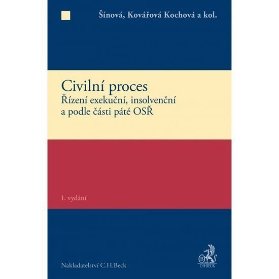 Civilní proces. Řízení exekuční, insolvenční a podle části páté OSŘ