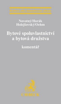Bytové spoluvlastnictví a bytová družstva. Komentář