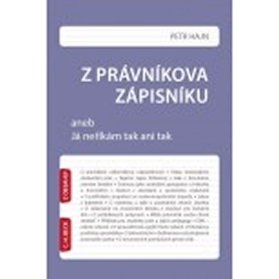 Z právníkova zápisníku aneb Já neříkám tak ani tak