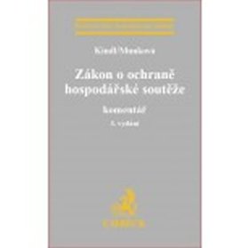Zákon o ochraně hospodářské soutěže. Komentář. 3. vydání