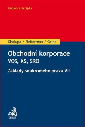 Obchodní korporace - Veřejná obchodní společnost, Komanditní společnost, Společnost s ruče